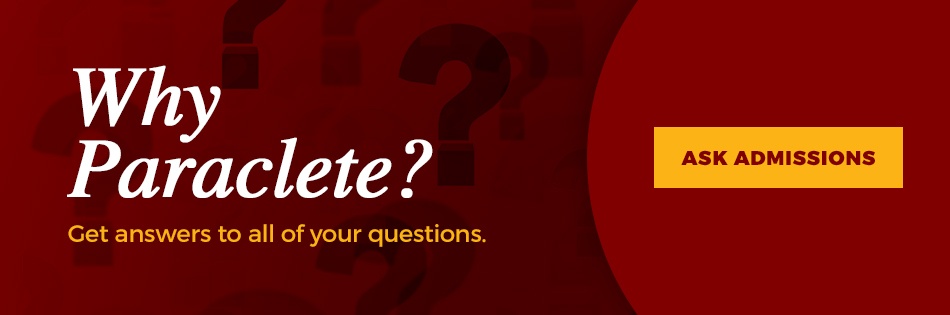 Why Paraclete - Ask Admissions